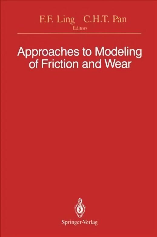 Approaches to Modeling of Friction and Wear: Proceedings of the Workshop on the Use of Surface Deformation Models to Predict Tribology Behavior, Columbia University in the City of New York, December 1719, 1986 Softcover reprint of the original 1st ed. 198 cena un informācija | Sociālo zinātņu grāmatas | 220.lv