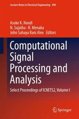 Computational Signal Processing and Analysis: Select Proceedings of ICNETS2, Volume I 1st ed. 2018 cena un informācija | Sociālo zinātņu grāmatas | 220.lv