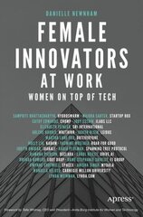 Female Innovators at Work: Women on Top of Tech 1st ed. цена и информация | Книги по социальным наукам | 220.lv