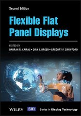Flexible Flat Panel Displays 2nd edition cena un informācija | Sociālo zinātņu grāmatas | 220.lv