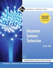 Annotated Instructor's Guide for Electronic Systems Technician Level 2 Trainee Guide 3rd edition cena un informācija | Sociālo zinātņu grāmatas | 220.lv