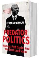 Predator Politics: Mabuza, Fred Daniel and the Great Land Scam цена и информация | Книги по социальным наукам | 220.lv