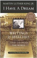 I Have a Dream: Writings and Speeches That Changed the World cena un informācija | Sociālo zinātņu grāmatas | 220.lv