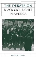 Debate on Black Civil Rights in America cena un informācija | Sociālo zinātņu grāmatas | 220.lv