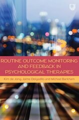 Routine Outcome Monitoring and Feedback in Psychological Therapies cena un informācija | Sociālo zinātņu grāmatas | 220.lv