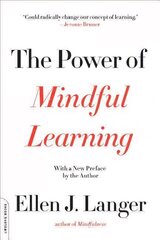 Power of Mindful Learning цена и информация | Книги по социальным наукам | 220.lv