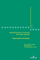 Apprenticeship in dual and non-dual systems: Between tradition and innovation New edition цена и информация | Книги по социальным наукам | 220.lv
