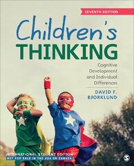 Childrens Thinking - International Student Edition: Cognitive Development and Individual Differences 7th Revised edition cena un informācija | Sociālo zinātņu grāmatas | 220.lv