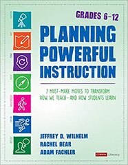 Planning Powerful Instruction, Grades 6-12: 7 Must-Make Moves to Transform How We Teach--and How Students Learn цена и информация | Книги по социальным наукам | 220.lv