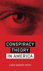 Conspiracy Theory in America цена и информация | Книги по социальным наукам | 220.lv