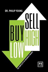 Buy Low, Sell High: The Simplicity of Business Finance цена и информация | Книги по экономике | 220.lv