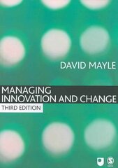 Managing Innovation and Change 3rd Revised edition цена и информация | Книги по экономике | 220.lv