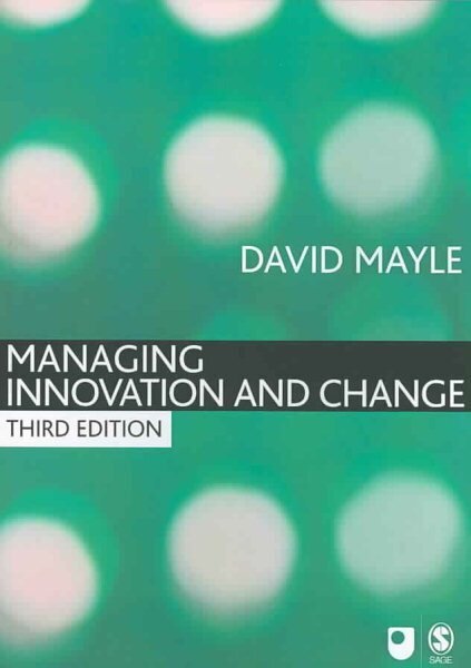 Managing Innovation and Change 3rd Revised edition цена и информация | Ekonomikas grāmatas | 220.lv
