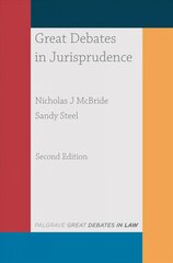 Great Debates in Jurisprudence 2nd ed. 2018 цена и информация | Книги по экономике | 220.lv