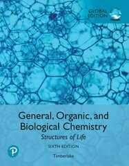 General, Organic, and Biological Chemistry: Structures of Life, Global Edition 6th edition cena un informācija | Ekonomikas grāmatas | 220.lv