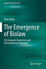 Emergence of Biolaw: The European Experience and the Evolutionary Approach 1st ed. 2022 цена и информация | Книги по экономике | 220.lv