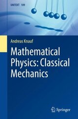 Mathematical Physics: Classical Mechanics 1st ed. 2018 цена и информация | Книги по экономике | 220.lv