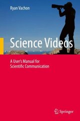 Science Videos: A User's Manual for Scientific Communication 1st ed. 2018 цена и информация | Книги по экономике | 220.lv