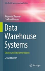 Data Warehouse Systems: Design and Implementation 2nd ed. 2022 cena un informācija | Ekonomikas grāmatas | 220.lv