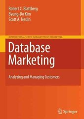 Database Marketing: Analyzing and Managing Customers 2008 ed. cena un informācija | Ekonomikas grāmatas | 220.lv
