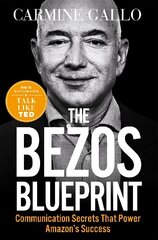 Bezos Blueprint: Communication Secrets that Power Amazon's Success cena un informācija | Ekonomikas grāmatas | 220.lv