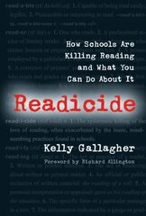 Readicide: How Schools Are Killing Reading and What You Can Do About It цена и информация | Пособия по изучению иностранных языков | 220.lv
