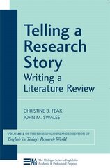 Telling a Research Story: Writing a Literature Review, Volume 2 (English in Today's Research World) цена и информация | Пособия по изучению иностранных языков | 220.lv