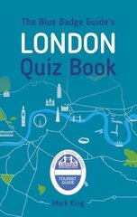 Blue Badge Guide's London Quiz Book цена и информация | Книги о питании и здоровом образе жизни | 220.lv
