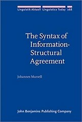 Syntax of Information-Structural Agreement цена и информация | Учебный материал по иностранным языкам | 220.lv