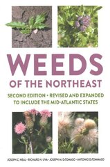 Weeds of the Northeast second edition цена и информация | Книги по садоводству | 220.lv