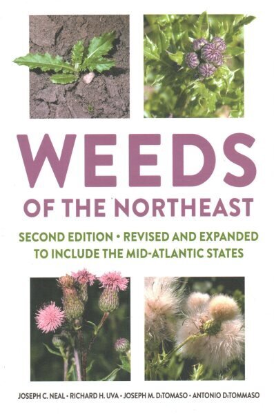 Weeds of the Northeast second edition cena un informācija | Grāmatas par dārzkopību | 220.lv