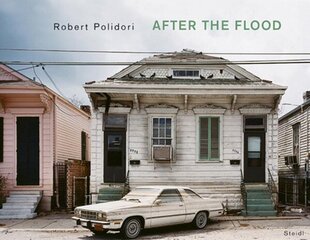 Robert Polidori: After the Flood цена и информация | Книги по фотографии | 220.lv