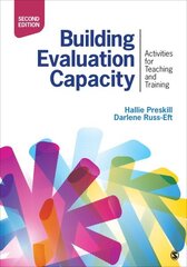 Building Evaluation Capacity: Activities for Teaching and Training 2nd Revised edition цена и информация | Энциклопедии, справочники | 220.lv
