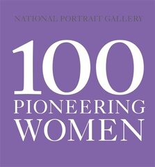 100 Pioneering Women cena un informācija | Grāmatas par fotografēšanu | 220.lv