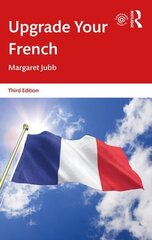 Upgrade Your French 3rd edition цена и информация | Пособия по изучению иностранных языков | 220.lv