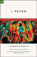1 Peter: An Introduction And Commentary cena un informācija | Garīgā literatūra | 220.lv
