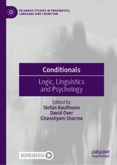 Conditionals: Logic, Linguistics and Psychology 1st ed. 2023 cena un informācija | Svešvalodu mācību materiāli | 220.lv