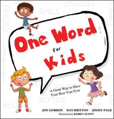One Word for Kids: A Great Way to Have Your Best Year Ever цена и информация | Книги для подростков и молодежи | 220.lv