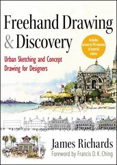 Freehand Drawing and Discovery: Urban Sketching and Concept Drawing for Designers цена и информация | Книги по архитектуре | 220.lv