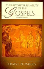 Historical Reliability of the Gospels цена и информация | Духовная литература | 220.lv