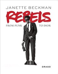 Rebels: From Punk to Dior cena un informācija | Grāmatas par fotografēšanu | 220.lv