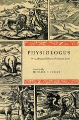 Physiologus: A Medieval Book of Nature Lore Second Edition cena un informācija | Vēstures grāmatas | 220.lv