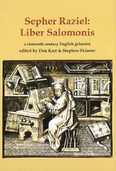 Sepher Raziel: Liber Salomonis: a sixteenth century English grimoire cena un informācija | Pašpalīdzības grāmatas | 220.lv