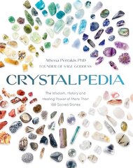 Crystalpedia: The Wisdom, History and Healing Power of More Than 180 Sacred Stones cena un informācija | Pašpalīdzības grāmatas | 220.lv