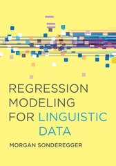 Regression Modeling for Linguistic Data cena un informācija | Enciklopēdijas, uzziņu literatūra | 220.lv