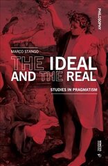 Ideal and the Real: Studies in Pragmatism цена и информация | Исторические книги | 220.lv