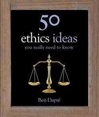 50 Ethics Ideas You Really Need to Know цена и информация | Исторические книги | 220.lv