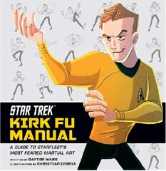 Star Trek - Kirk Fu Manual цена и информация | Книги об искусстве | 220.lv
