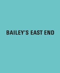 Bailey's East End цена и информация | Книги по фотографии | 220.lv
