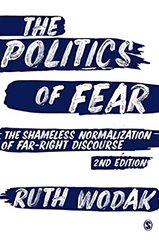 Politics of Fear: The Shameless Normalization of Far-Right Discourse 2nd Revised edition цена и информация | Энциклопедии, справочники | 220.lv